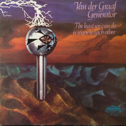 Van Der Graaf Generator The Least We Can Do Is Wave To Each Other Vinyl LP USED
