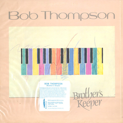 Bob Thompson (6) Brother's Keeper Vinyl LP USED