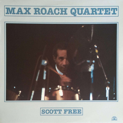 Max Roach Quartet Scott Free Vinyl LP USED