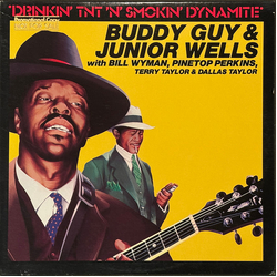Buddy Guy / Junior Wells / Bill Wyman / Pinetop Perkins / Terry Taylor (3) / Dallas Taylor Drinkin' Tnt 'N' Smokin' Dynamite Vinyl LP USED