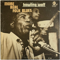 Howlin' Wolf More Real Folk Blues Vinyl LP USED