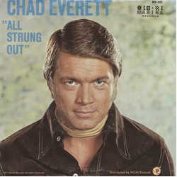 Chad Everett All Strung Out / Bayou Vinyl 7" USED