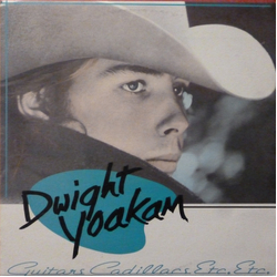 Dwight Yoakam Guitars, Cadillacs, Etc., Etc. Vinyl LP USED