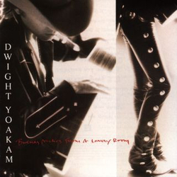 Dwight Yoakam Buenas Noches From A Lonely Room Vinyl LP USED