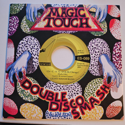 Light Touch Band Chi - C - A - G - O (Is My Chicago) Vinyl 7" USED