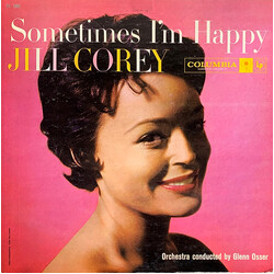 Jill Corey / Glenn Osser And His Orchestra Sometimes I'm Happy, Sometimes I'm Blue Vinyl LP USED
