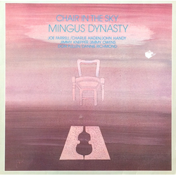 Mingus Dynasty Chair In The Sky Vinyl LP USED