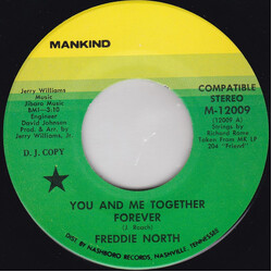 Freddie North You And Me Together Forever / Did I Come Back Too Soon (Or Stay Away Too Long) USED VINYL 7INCH 45 RPM PROMO