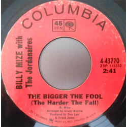 Billy Mize / The Jordanaires The Bigger The Fool (The Harder The Fall) USED VINYL 7INCH 45 RPM