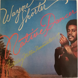 Wayne Shorter Native Dancer Vinyl LP USED