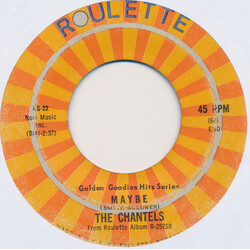 The Chantels Maybe / I Can't Take It USED VINYL 7INCH 45 RPM SINGLE REISSUE