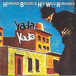 Herman Brood & His Wild Romance Yada Yada CD USED