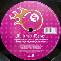 Matthew Dekay Move Yo! / More Money More Power Vinyl 12" USED