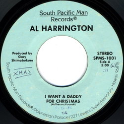 Al Harrington I Want A Daddy For Christmas Vinyl 7" USED