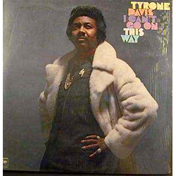 Tyrone Davis I Can't Go On This Way Vinyl LP USED