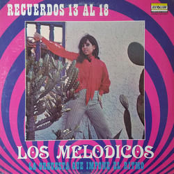 Los Melódicos Recuerdos 13 Al 18 Vinyl LP USED