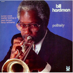 Bill Hardman Politely Vinyl LP USED