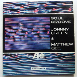 Johnny Griffin / Matthew Gee Soul Groove Vinyl LP USED