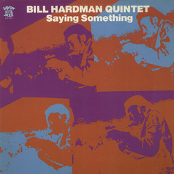 Bill Hardman Quintet Saying Something Vinyl LP USED