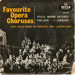 Coro dell'Accademia Nazionale di Santa Cecilia / Orchestra dell'Accademia Nazionale di Santa Cecilia / Alberto Erede Favourite Opera Choruses Vinyl 7"