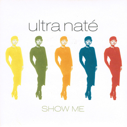 Ultra Naté Show Me Vinyl 7" USED