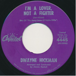 Dwayne Hickman I'm A Lover, Not A Fighter / I Pass Your House Vinyl 7" USED