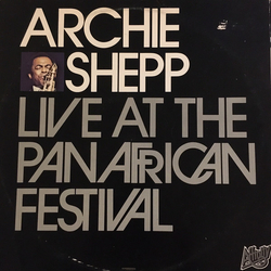Archie Shepp Live At The Panafrican Festival Vinyl LP USED