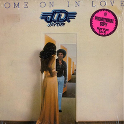 Jay Dee (3) Come On In Love Vinyl LP USED