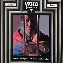 Jonas Gwangwa And African Explosion Who (Ngubani)? Vinyl LP USED