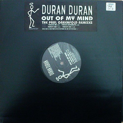 Duran Duran Out Of My Mind (The Paul Oakenfold Remixes) Vinyl 12" USED