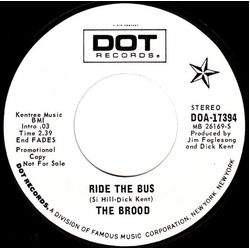The Brood (8) Ride The Bus / Hey Lover Vinyl 7" USED