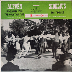 Hugo Alfvén / Jean Sibelius / Stig Westerberg Midsummer Vigil / The Mountain King / The Tempest Vinyl LP USED