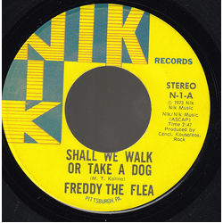 Freddy The Flea Shall We Walk Or Take A Dog Vinyl 7" USED