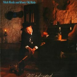 Mick Hanly and Rusty Old Halo Still Not Cured Vinyl LP USED