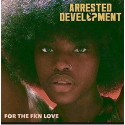 Arrested Development For The FKN Love Vinyl 2 LP USED