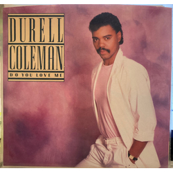 Durell Coleman Do You Love Me / Take Me Back To My Love In China Vinyl 7" USED