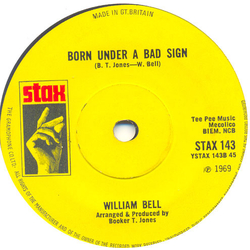 William Bell Born Under A Bad Sign Vinyl 7" USED