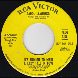 Carol Lawrence It's Enough To Make A Lady Fall In Love Vinyl 7" USED