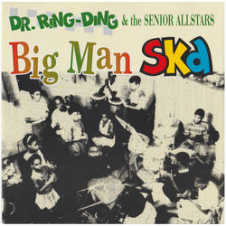 Dr. Ring-Ding & The Senior Allstars Big Man Ska Vinyl 7" USED