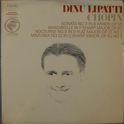 Frédéric Chopin / Dinu Lipatti Sonata N. 3 In B Minor, Op. 58 / Barcarolle In F-Sharp Major, Op. 60 / Nocturne No. 8 In D-Flat Major, Op. 27, No. 2 / 