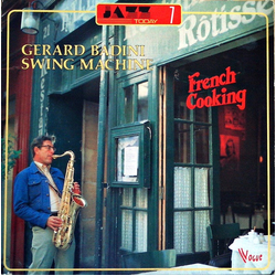 Gérard Badini Swing Machine French Cooking Vinyl LP USED