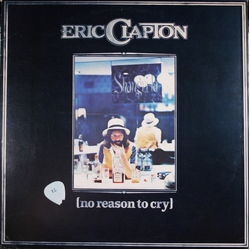 Eric Clapton No Reason To Cry Vinyl LP USED