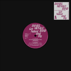 Daniel Monaco Band Get Naked And Fly Vinyl 12" USED