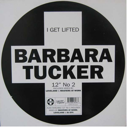 Barbara Tucker I Get Lifted Vinyl 12" USED