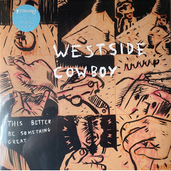 Westside Cowboy This Better Be Something Great Vinyl 12" USED