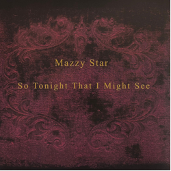Mazzy Star So Tonight That I Might See Vinyl LP USED