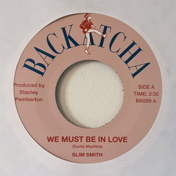 Slim Smith / Alton Ellis We Must Be In Love / I Wish I Could Make You Mine Vinyl 7" USED