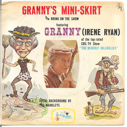 Irene Ryan Granny's Mini-Skirt / Bring On The Show﻿ Vinyl 7" USED