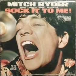 Mitch Ryder & The Detroit Wheels Sock It To Me! Vinyl LP USED