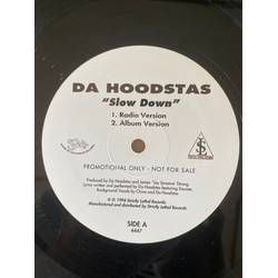 Da Hoodstas Slow Down Vinyl 12" USED